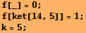 f[_] = 0 ; f[ket[14, 5]] = 1 ; k = 5 ; 